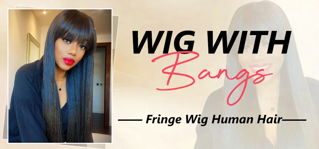 Wig with bangs